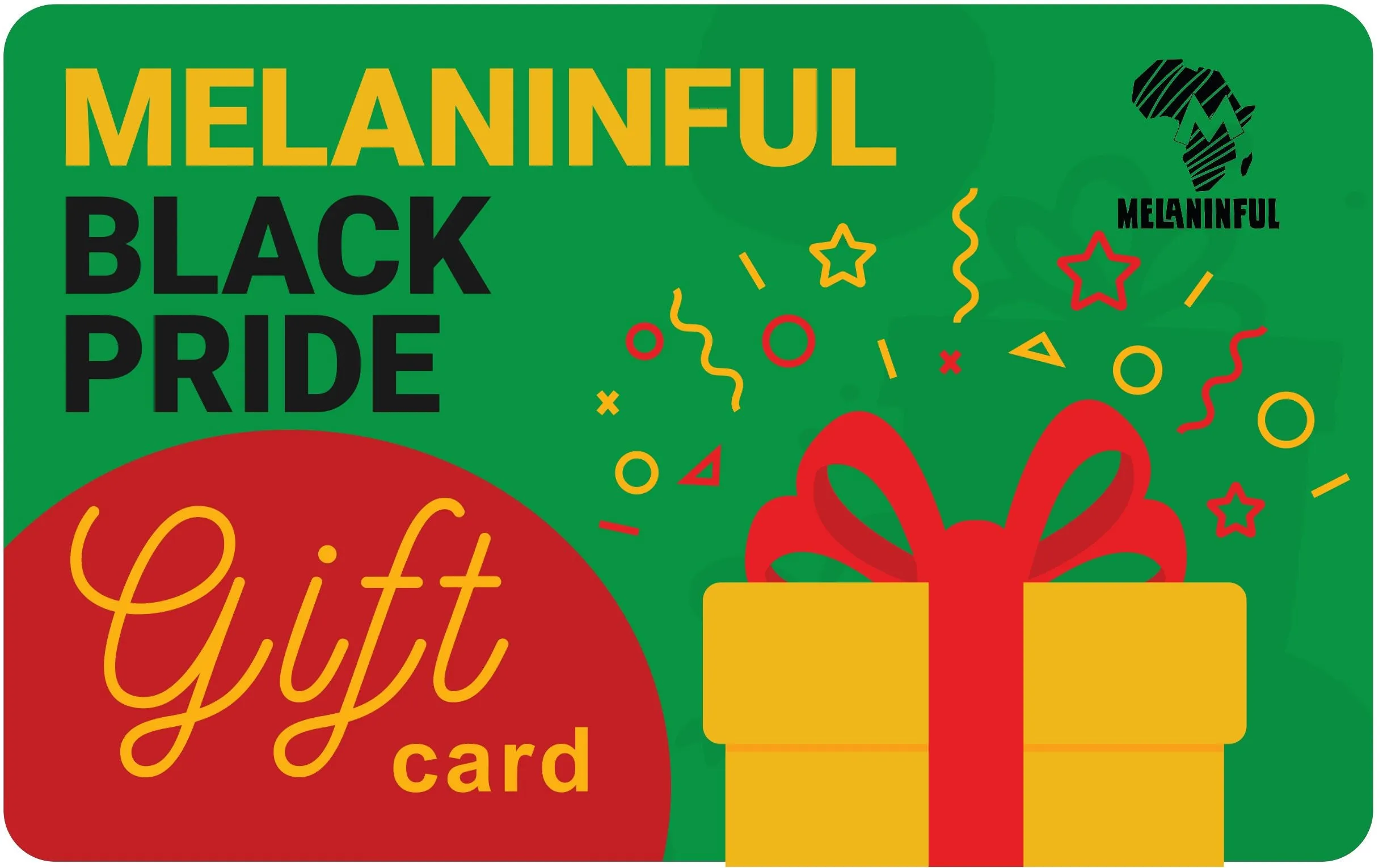 Melaninful Black Pride Gift Card