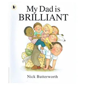 My Dad Is Brilliant Storybook